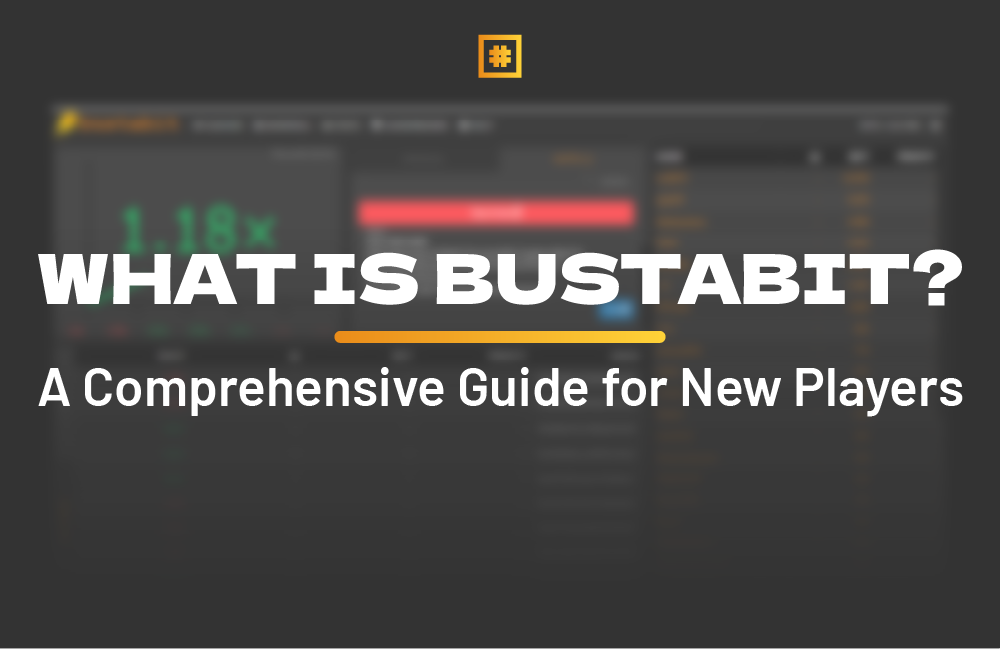 What is Bustabit?