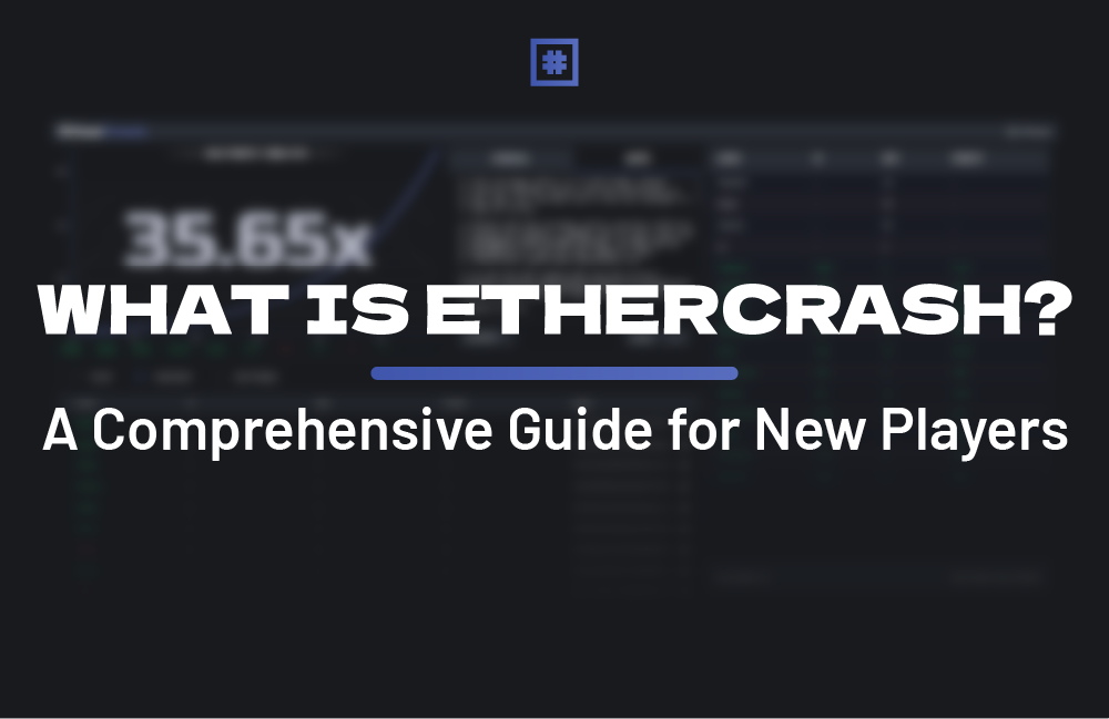 What is EtherCrash? Guide for New Players